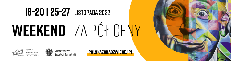 Akcja Polska Zobacz Więcej - Weekend za pół ceny 2022